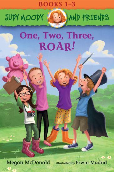Judy Moody and Friends: One, Two, Three, Roar!: 3 Books in 1: Books 1-3