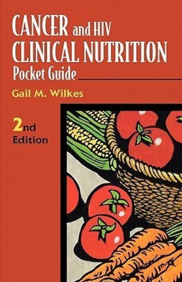 Cancer and HIV Clinical Nutrition Pocket Guide