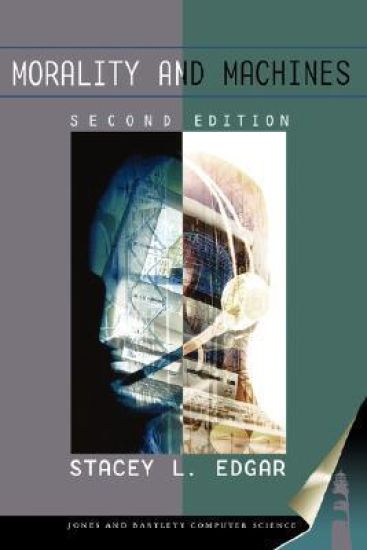 Morality and Machines: Perspectives on Computer Ethics