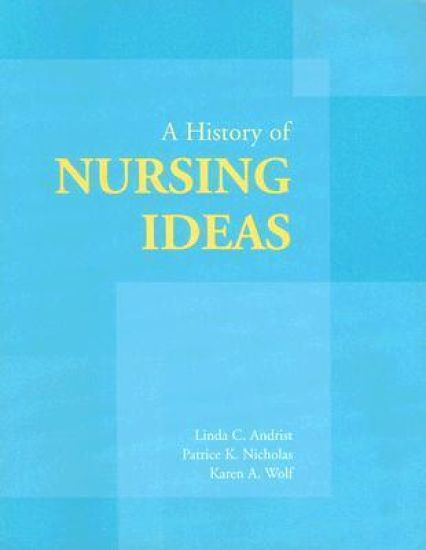 A History of Nursing Ideas