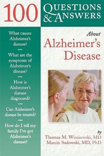 100 Questions  &  Answers About Alzheimer's Disease