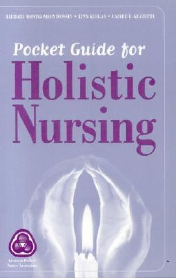 Pocket Guide To Holistic Nursing