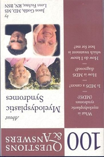100 Questions & Answers About Myelodysplastic Syndromes