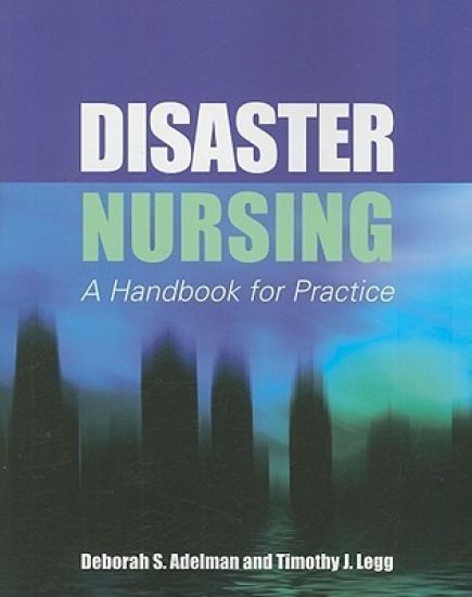 Disaster Nursing: A Handbook for Practice