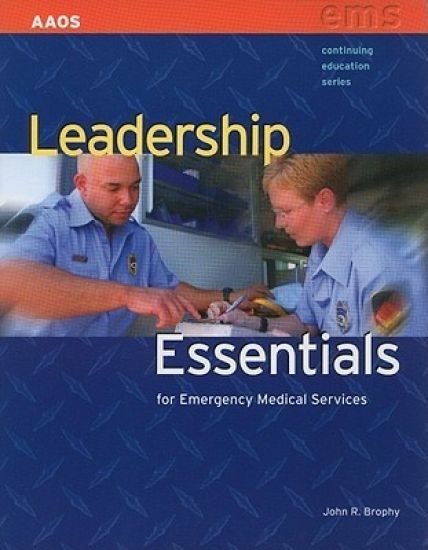 Leadership Essentials for Emergency Medical Services