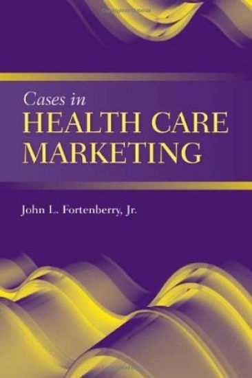 Cases In Health Care Marketing