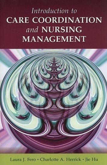Introduction To Care Coordination And Nursing Management