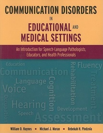 Communication Disorders In Educational And Medical Settings