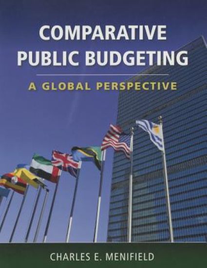 Comparative Public Budgeting: A Global Perspective