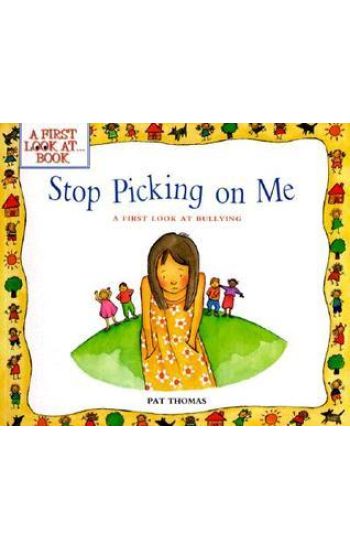 Stop Picking on Me!