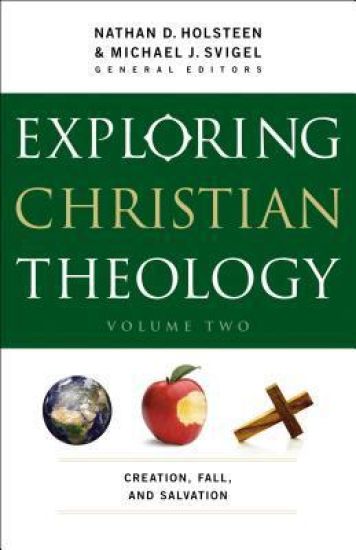 Exploring Christian Theology – Creation, Fall, and Salvation