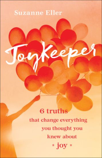 JoyKeeper – 6 Truths That Change Everything You Thought You Knew about Joy