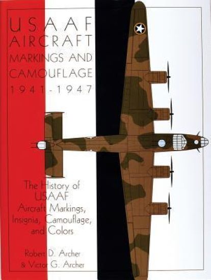 USAAF Aircraft Markings and Camouflage 1941-1947