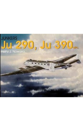 Junkers Ju 290, Ju 390 etc.