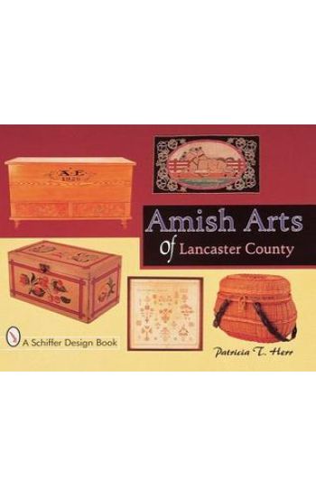 Amish Arts of Lancaster County