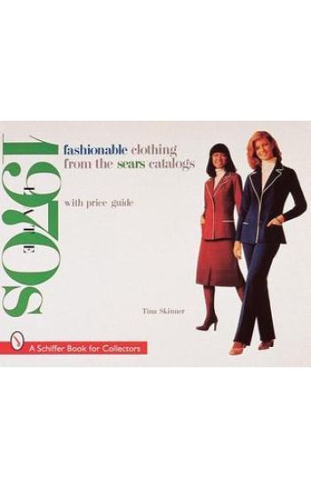Fashionable Clothing from the Sears Catalogs