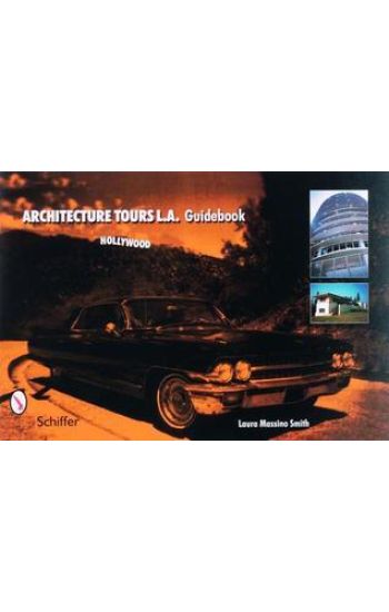 Architecture Tours L.A. Guidebook
