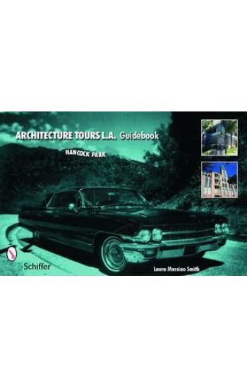 Architecture Tours L.A. Guidebook