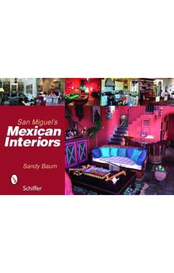 San Miguel's Mexican Interiors