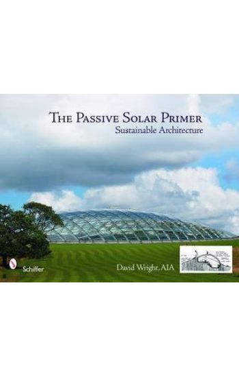 The Passive Solar Primer