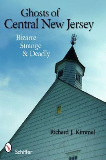 Ghosts of Central New Jersey