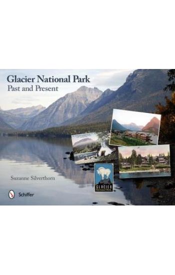 Glacier National Park: Past and Present