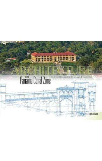 Architecture of the Panama Canal Zone