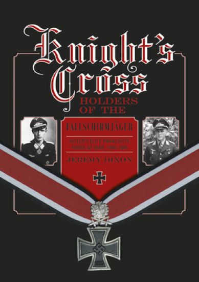 Knight’s Cross Holders of the Fallschirmjäger