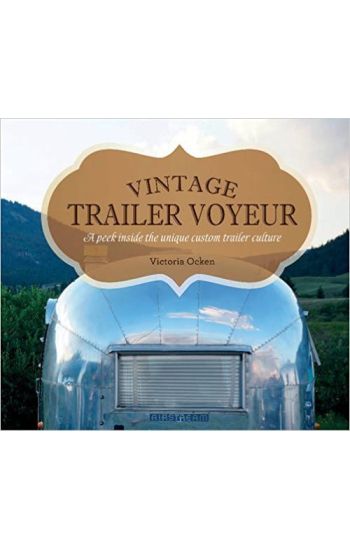 Vintage Trailer Voyeur