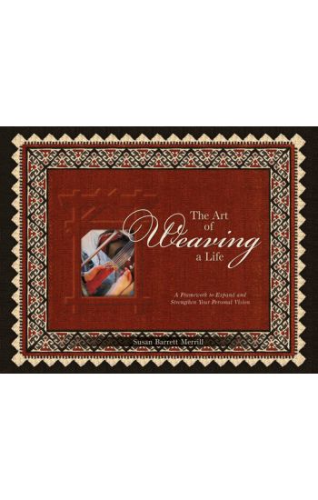The Art of Weaving a Life