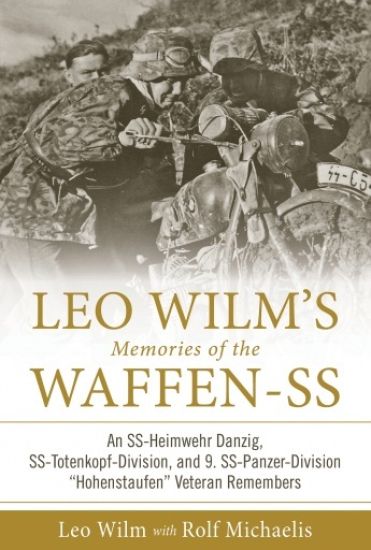Leo Wilm’s Memories of the Waffen-SS