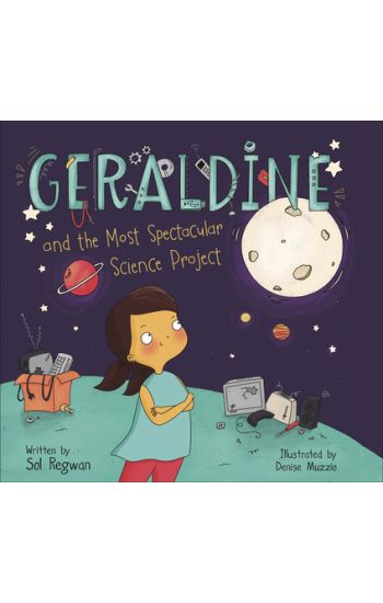 Geraldine and the Most Spectacular Science Project