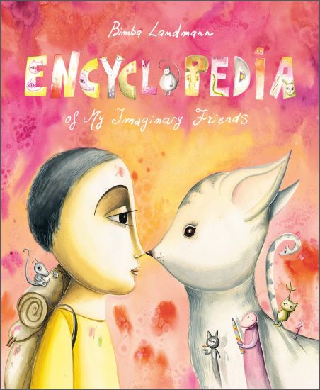 Encyclopedia of My Imaginary Friends