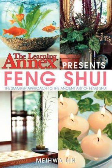 The Learning Annex Presents Feng Shui