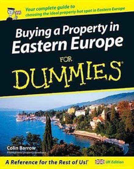 Buying a property in eastern europe for dummies