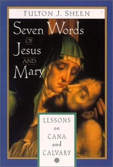 Seven Words of Jesus and Mary