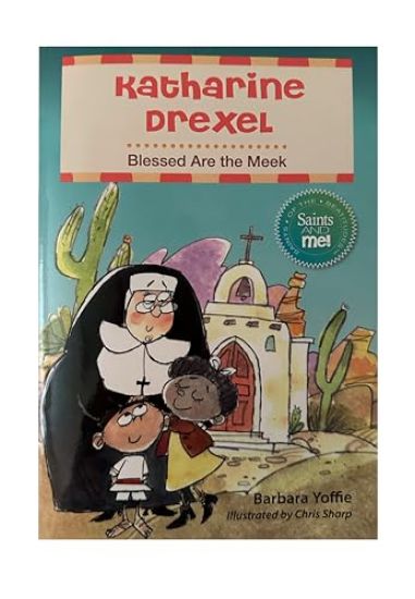 Katharine Drexel: Blessed Are the Righteous