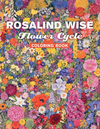 Rosalind Wise Flower Cycle Coloring Book