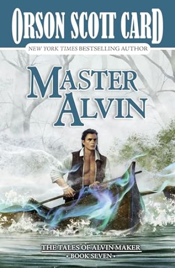Master Alvin: The Tales of Alvin Maker, Book Seven