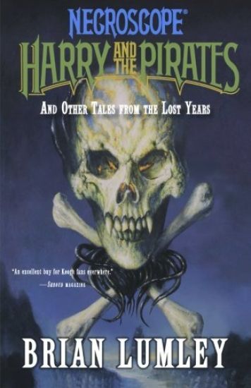 Harry and the Pirates: And Other Tales from the Lost Years