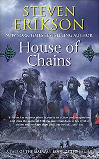 House of Chains: Book Four of the Malazan Book of the Fallen