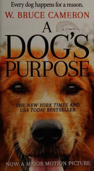 A Dog's Purpose: A Novel for Humans