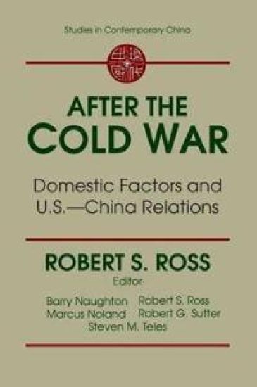 After the Cold War: Domestic Factors and U.S.-China Relations