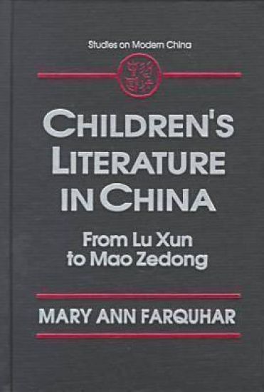 Children's Literature in China: From Lu Xun to Mao Zedong