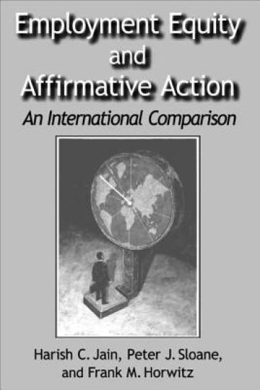 Employment Equity and Affirmative Action: An International Comparison