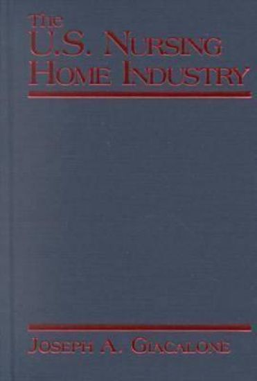 The US Nursing Home Industry