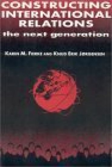 Constructing International Relations: The Next Generation