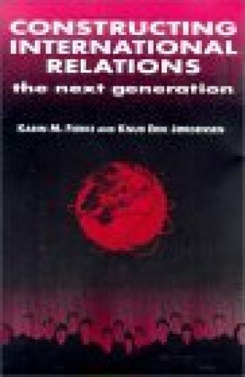 Constructing International Relations: The Next Generation