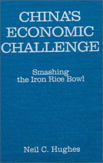 China's Economic Challenge: Smashing the Iron Rice Bowl