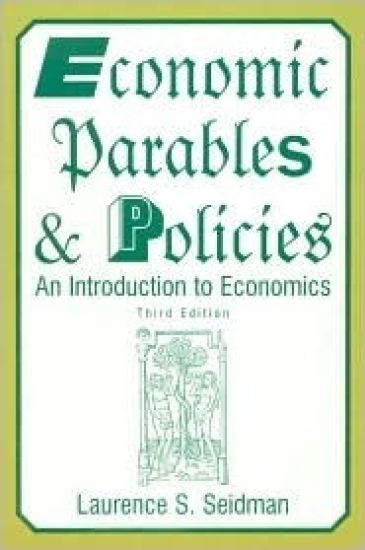 Economic Parables and Policies